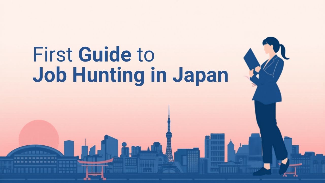 First Guide to Job Hunting in Japan