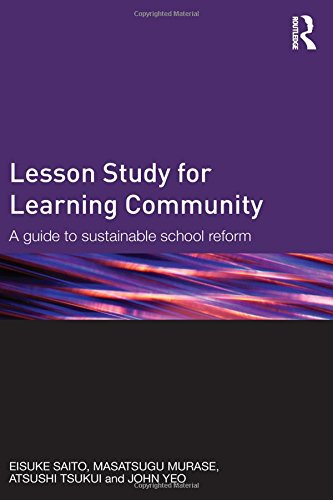 Lesson Study for Learning Community: A guide to sustainable school reform