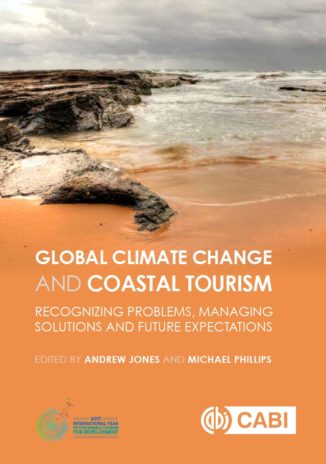 Global Climate Change and Coastal Tourism: Recognizing Problems, Managing Solutions and Future Expectations