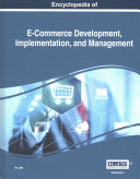 Encyclopedia of E-Commerce Development, Implementation, and Management