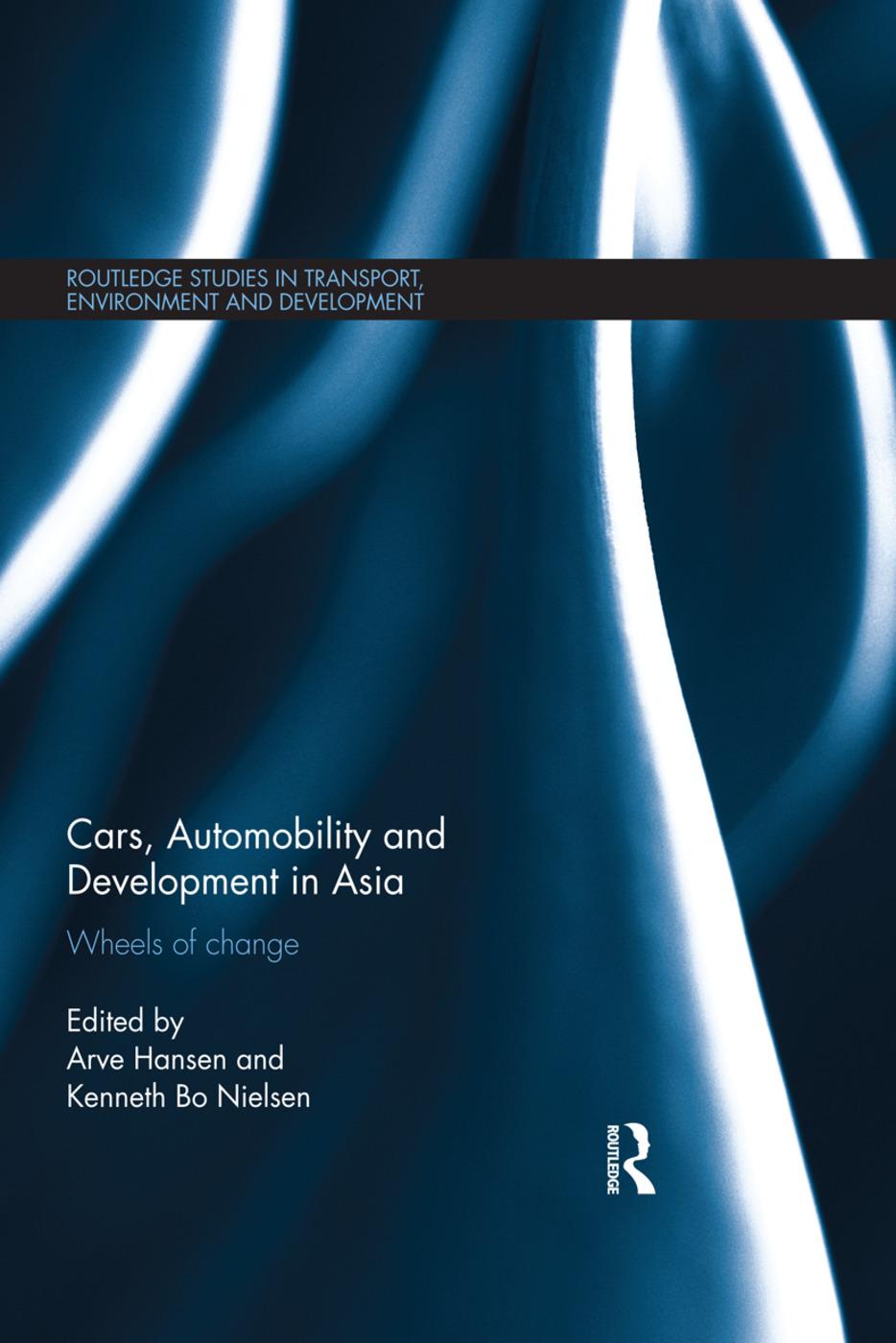 Cars, Automobility and Development in Asia: Wheels of change